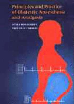 bokomslag Principles and Practice of Obstetric Anaesthesia