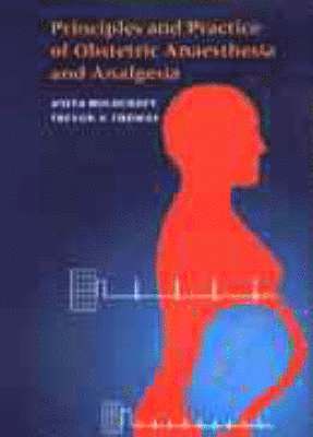 Principles and Practice of Obstetric Anaesthesia 1