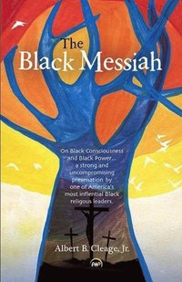 bokomslag Black Messiah: On Black Consciousness And Black Power