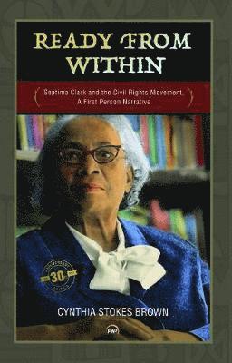 Cynthia Stokes Brown - Ready From Within, Häftad