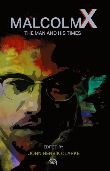 bokomslag Malcolm X: The Man And His Times