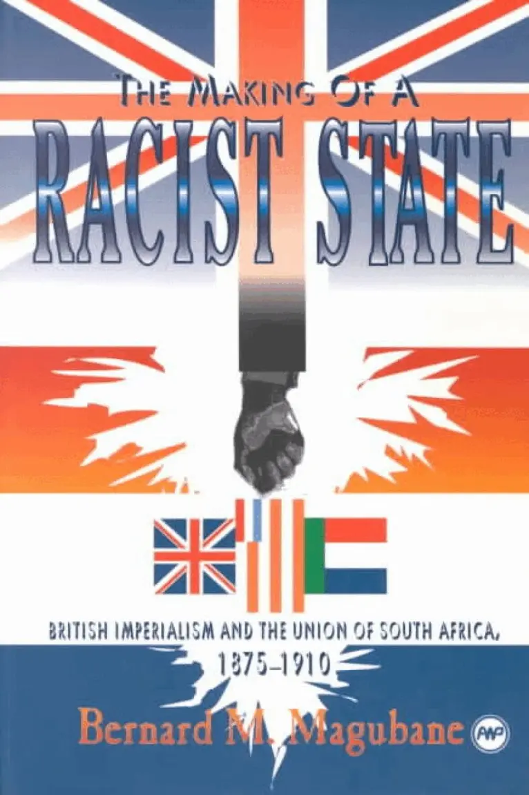 Bernard M Magubane - Making Of A Racist State, Häftad. Tillgänglighet: Tillfälligt slut