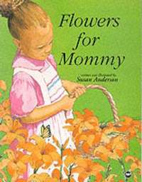 bokomslag Flowers For Mommy