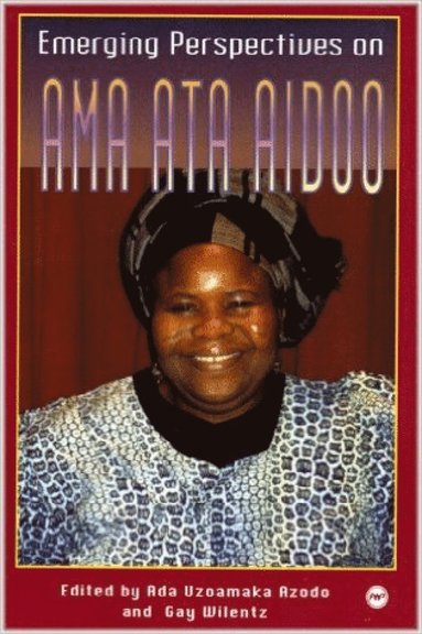 bokomslag Emerging Perspectives On Ama Ata Aidoo