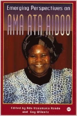 Emerging Perspectives On Ama Ata Aidoo 1