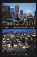 bokomslag Cities of Gold, Townships of Coal: Essays on South Africa's New Urban Cities