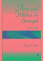 bokomslag Arts And Politics In Senegal 1960-1996