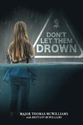 bokomslag Don't Let Them Drown