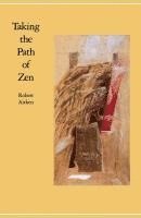 bokomslag Taking the Path of Zen