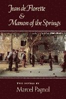bokomslag Jean de Florette and Manon of the Springs: Two Novels