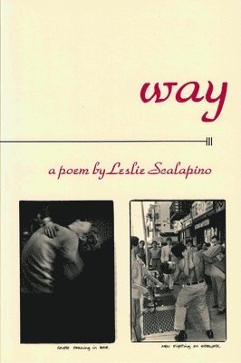 Leslie Scalapino - way, Häftad