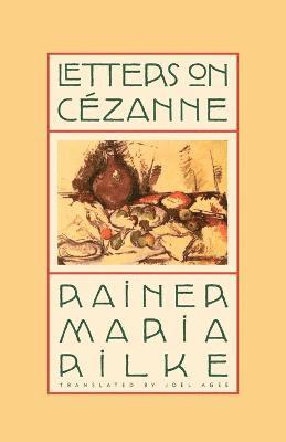 Rainer Rilke - Letters on Cezanne, Häftad