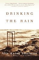 Drinking The Rain 1