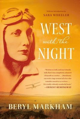 Beryl Markham - West With the Night, Häftad