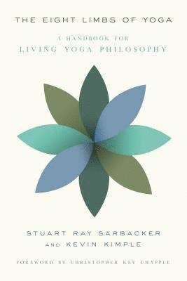 Kevin Kimple, Stuart Ray Sarbacker - The Eight Limbs of Yoga, Häftad