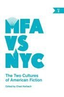 MFA Vs NYC: The Two Cultures of American Fiction 1