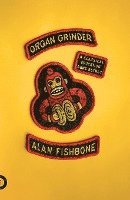 Organ Grinder: A Classical Education Gone Astray 1