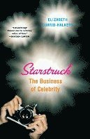 bokomslag Starstruck: The Business of Celebrity