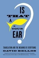 David Bellos - Is That a Fish in Your Ear?, Häftad