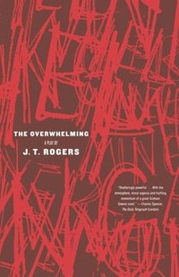 bokomslag The Overwhelming: A Play