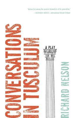 Richard Nelson - Conversations in Tusculum, Häftad