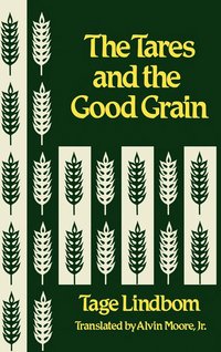 bokomslag Tares and the Good Grain