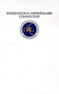 bokomslag International Kierkegaard Commentary Volume 14: Two Ages: The Present Age and the Age of Revolution A Literary Review