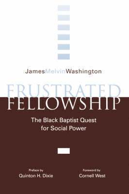 bokomslag Frustrated Fellowship: The Black Quest for Social Power