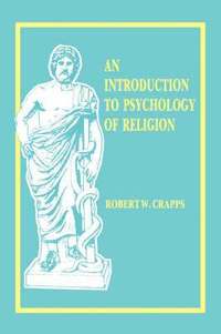 bokomslag Intro to the Psych. of Religion