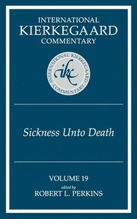 bokomslag International Kierkegaard Commentary Volume 19: The Sickness Unto Death