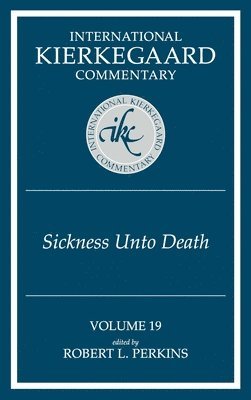 bokomslag International Kierkegaard Commentary Volume 19: The Sickness Unto Death