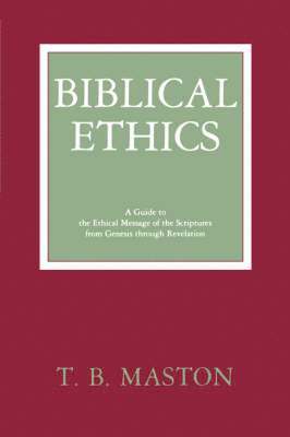 bokomslag Biblical Ethics