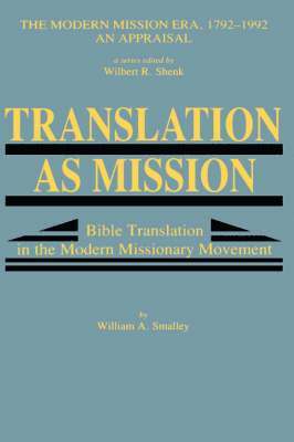 William Allen Smalley, Wilbert R. Shenk - Translation as Mission, Inbunden