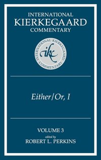 bokomslag International Kierkegaard Commentary Volume 3: Either/Or, I