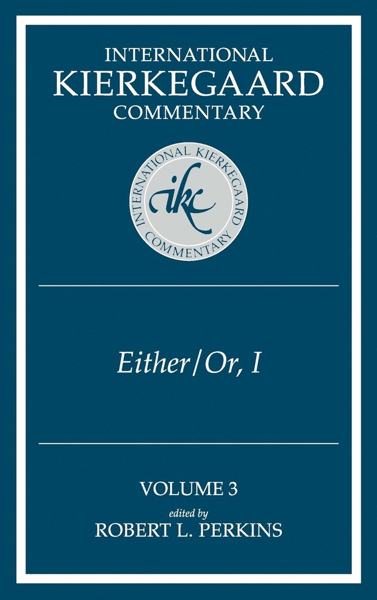Robert L. Perkins, L. Perkins, Robert, Robert L Perkins - International Kierkegaard Commentary Volume 3: Either/Or, I, Inbunden