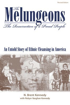 bokomslag The Melungeons: The Resurrection of a Proud People