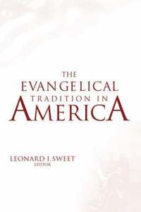 bokomslag Evangelical Tradition in America