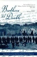 Brothers 'Til Death: The Civil War Letters of Maggie, Thomas, and William Jones, 1861-1865