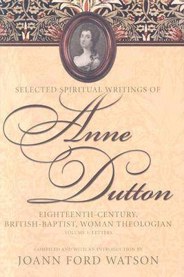 JoAnn Ford Watson, Joann Ford Watson - Influential Spiritual Writings of Anne Dutton v. 1; Eighteenth-century British Baptist Woman Writer, Inbunden