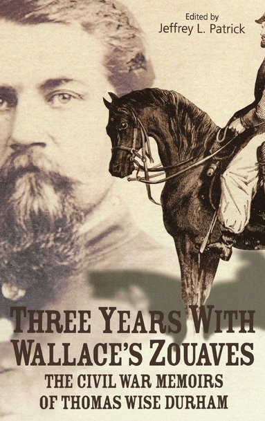 bokomslag Three Years with Wallace's Zouaves