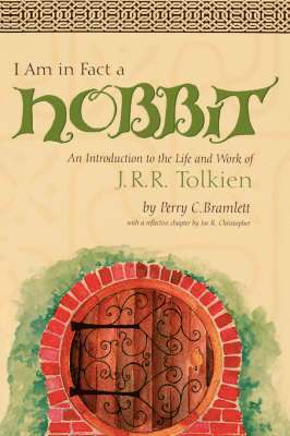 bokomslag I Am in Fact a Hobbit: An Introduction to the Life and Works of J. R. R. Tolkien
