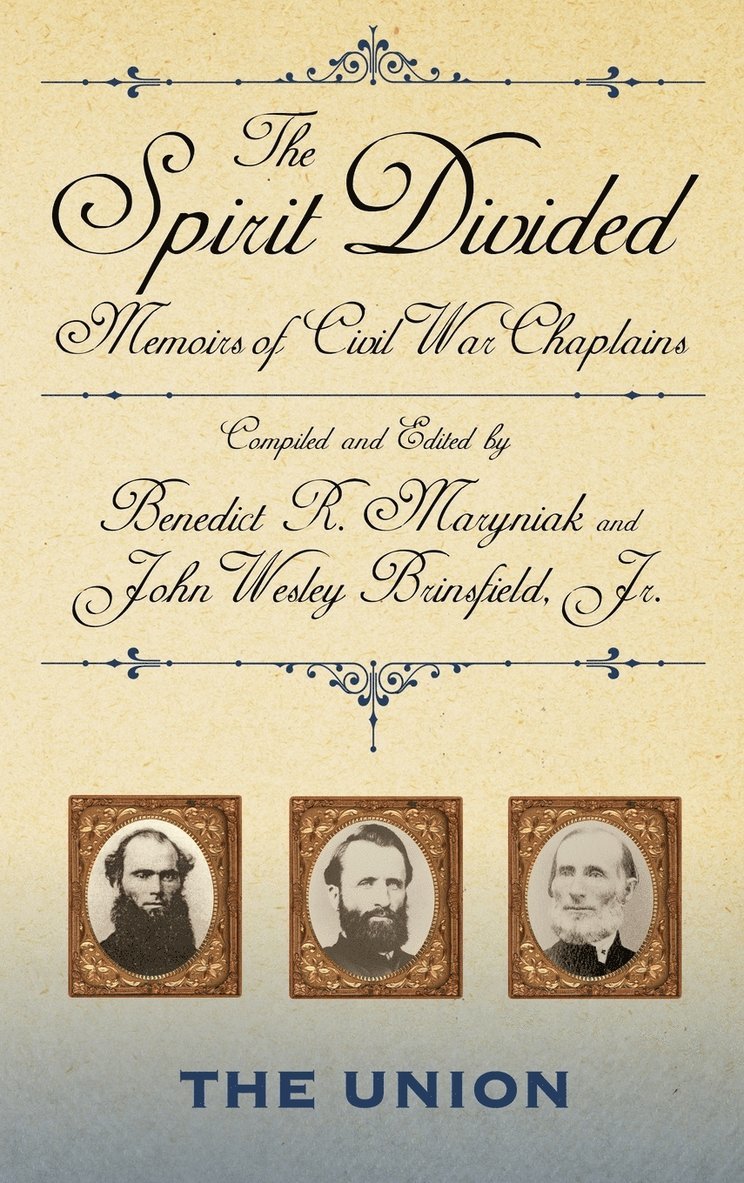 The Spirit Divided - Union: Memoirs Of Civil War Chaplains-The Union (H715/Mrc) 1