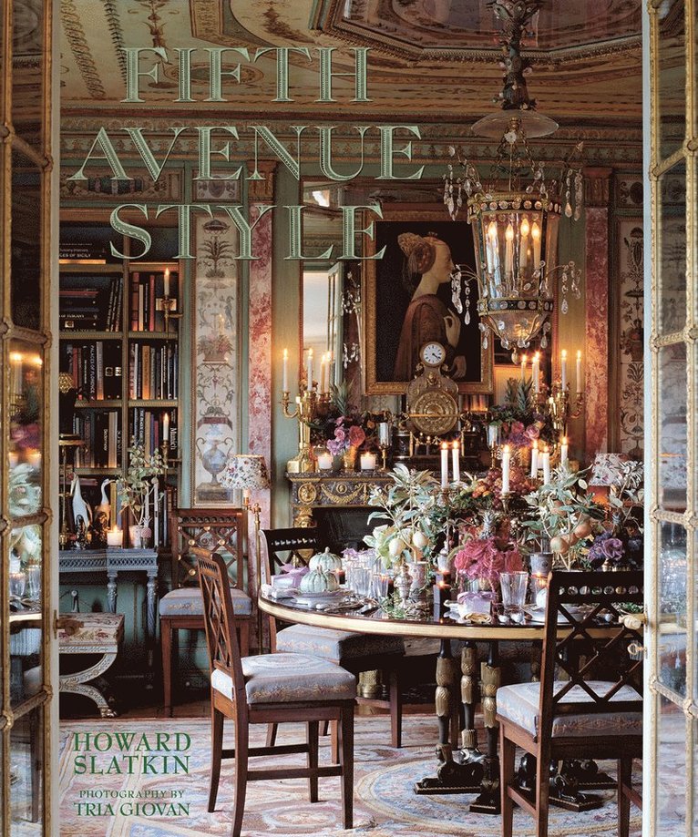Howard S. Slatkin - Fifth Avenue Style, Inbunden