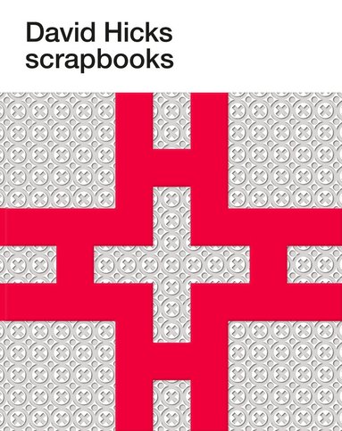 Ashley Hicks - David Hicks Scrapbooks, Inbunden