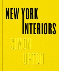 bokomslag New York Interiors: Simon Upton