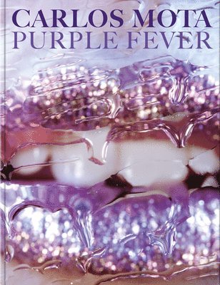 Carlos Mota: Purple Fever 1