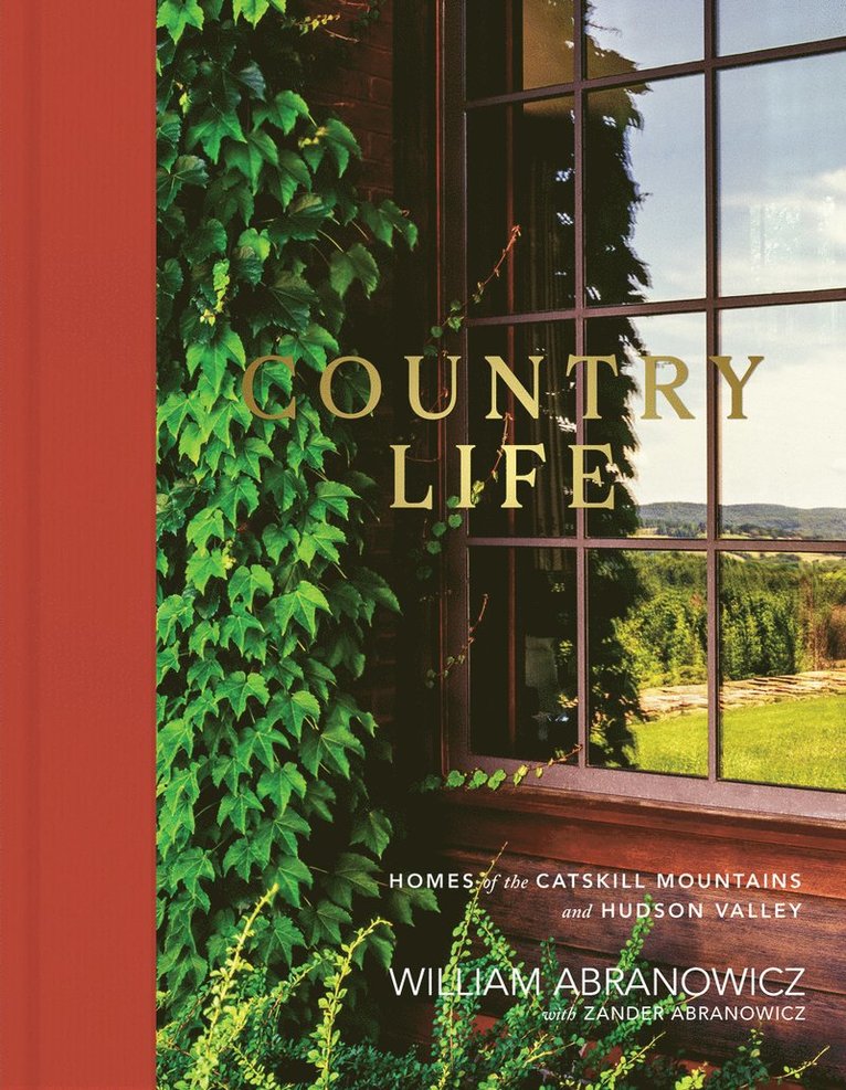 William Abranowicz, Zander Abranowicz - Country Life, Inbunden