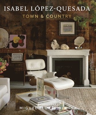 bokomslag Isabel Lpez-Quesada: Town & Country