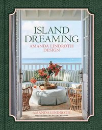 bokomslag Island Dreaming: Amanda Lindroth Design