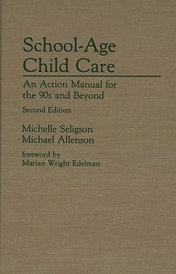 Michael Allenson, Michelle Seligson - School-Age Child Care, Inbunden